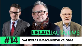 Lielas jautājums: Vai skolās jāmāca krievu valoda?