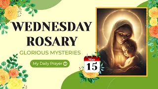 TODAY HOLY ROSARY: GLORIOUS  MYSTERIES, ROSARY WEDNESDAY🌹MAY 15, 2024 🙏🏻 SPIRITUAL JOURNEY