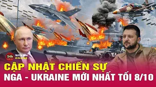 Cập nhật Ukraine phản công Nga tối 8/10:Lọat vụ nổ lớn rung chuyển Crimea,Nga bắn hạ tên lửa Ukraine