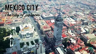 Mexico City • Drone Video From The City Of Palaces