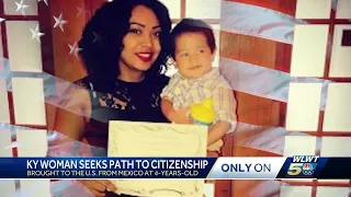 Kentucky woman brought to US from Mexico at 4 years old seeking path to citizenship