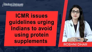 ICMR issues guidelines urging Indians to avoid using protein supplements