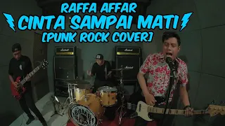 CINTA SAMPAI MATI - RAFFA AFFAR [PUNK ROCK COVER]