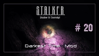 S.T.A.L.K.E.R.: SoC (Darkest Time Mod) #20 /Полуфинал. Стрелок/