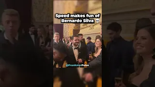 Speed Makes Fun of Bernardo Silva