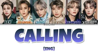 Calling By XODIAC (PRE-DEBUT) (Colour coded lyrics) [ENG]