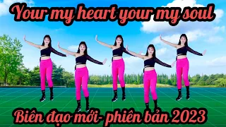 💥YOUR MY HEART YOUR MY SOUL💥BIÊN ĐẠO MỚI NHẤT👉bài hướng dẫn bấm ⬇️link dưới nhé