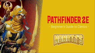 PATHFINDER 2ND EDITION BEGINNER'S GUIDE: CLERICS!