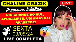 CHALINE GRAZIK LIVE PREVISÕES SEXTA 03/05 🙏 UM ANJO VAI APARECER NO RIO GRANDE DO SUL  #chagrazik