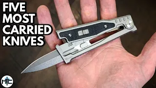 Top 5 MOST CARRIED KNIVES - April 2023