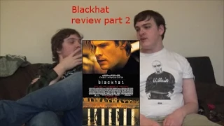 Micheal Manns Blackhat Review Part 2