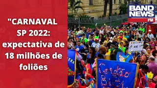 São Paulo se prepara para o Carnaval 2022