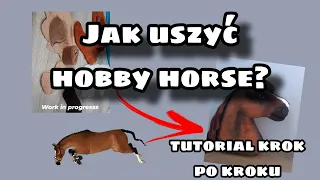 Jak zrobić hobby horse?- tutorial cz.1