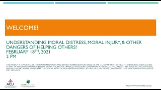 Understanding Moral Distress, Moral Injury, & Other Dangers of Helping Others!