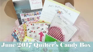 June 2017 Quilter's Candy Box Un-Boxing!