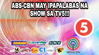 ISA PANG KAPAMILYA SHOW MAPAPANOOD NA RIN SA TV5! ABS-CBN FANS NATUWA NG HUSTO! KAALAMAN DITO ❤️💚💙