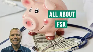 All About Flexible Spending Accounts (FSAs)
