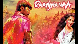 Raanjhanaa Full Movie unknown facts and story | Dhanush | Sonam Kapoor | Abhay Deol