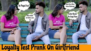 Loyalty Test Prank On Girlfriend | Prank On Girl-Friend Loyalty Test | Gone Emotional | Filmz Next