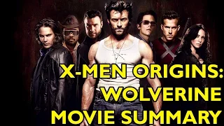Movie Spoiler Alerts - X-Men Origins - Wolverine (2009) - Video Summary