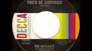 The Outcasts - You'd Be Surprised