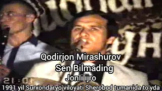Sen Bilmading Qodirjon Mirashurov Surxondaryo Viloyat 1991 y