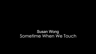 Sometime When We Touch (TEST) Y