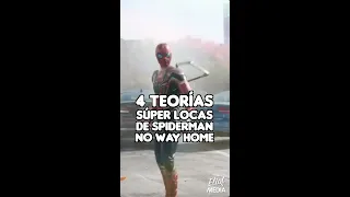 4 TEORÍAS SÚPER LOCAS DE SPIDERMAN NO WAY HOME #Shorts