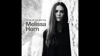 Melissa Horn | Du är värd det