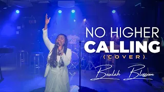 No Higher Calling (Cover) by Beulah Blossom