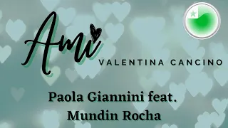 Ami cover (Esperanta Kanto de Valentina Cancino, Paola Giannini kaj Mundin Rocha,  letra e tradução)