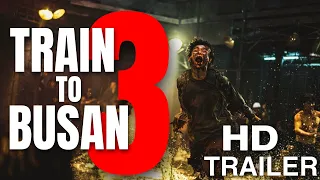 Train to Busan 3 Trailer: REDEMPTION (2024) | Teaser Trailer | Zombie Movie | FANMADE