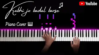 Kabhi Jo Badal Barse || Solo Piano Cover || Nikhil Sharma ||