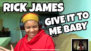 RICK JAMES “ GIVE IT TO ME BABY “ REACTION