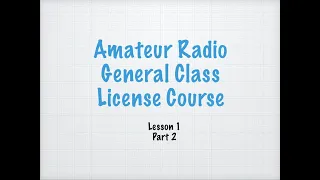 General License Lesson 1 Part 2