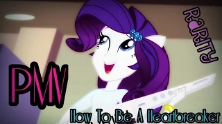 PMV - How To Be A Heartbreaker
