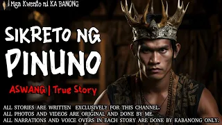 SIKRETO NG PINUNO | Kwentong Aswang | True Story