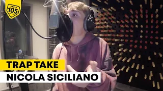 Nicola Siciliano x Radio 105: il Trap Take!
