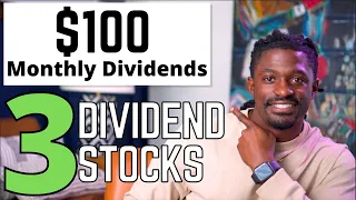 $100 Per Month in Dividends 3 Stocks How Much Money You Need