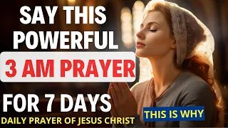 Pray This at 3AM | Powerful Morning Prayer for Breakthrough (Christian Motivation)