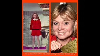 Hans interviews Actress Julie Dawn Cole - Veruca Salt from "Willy Wonka and the Chocolate Factory"