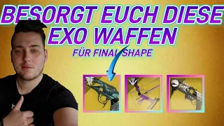 [DESTINY 2] Die BESTEN EXOTISCHEN WAFFEN für FINAL SHAPE //