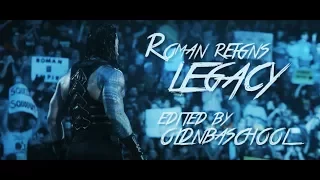 Roman Reigns - LEGACY ᴴᴰ (2017)