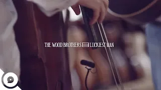 The Wood Brothers - The Luckiest Man | OurVinyl Sessions