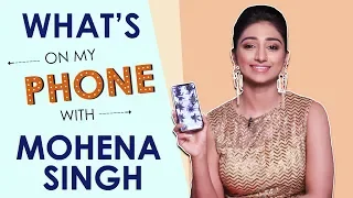 Mohena Singh: What’s On My Phone | Phone Secrets Revealed | Exclusive
