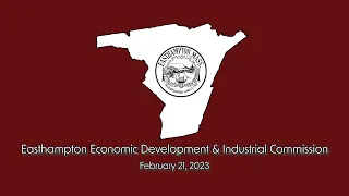 Easthampton Economic Development & Industrial Commission 2/21/2023