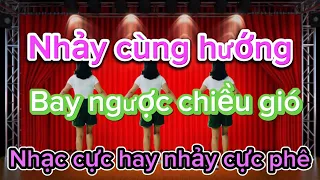 Nhảy cùng chiều “ Bay Ngược Chiều Gió” 64 bước nhạc cực hay nhảy cực sung❤️hướng dẫn dưới phần mô tả