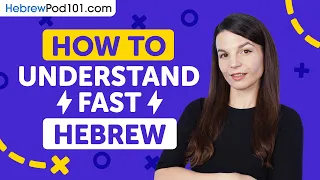 Understand Fast Hebrew Conversations… EVEN if You’re a Beginner!
