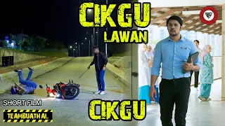 CIKGU LAWAN CIKGU | Short Film Hari Guru 2024 TBH