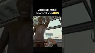 emotional 😭 💔 story of chocolate man💔🥺 #shorts #viral